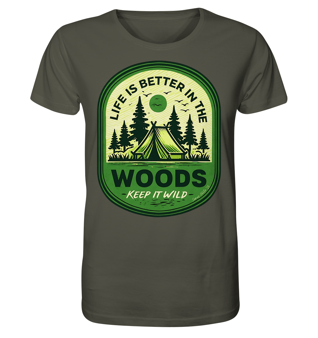 Life Is Better in the Woods - Organic Shirt