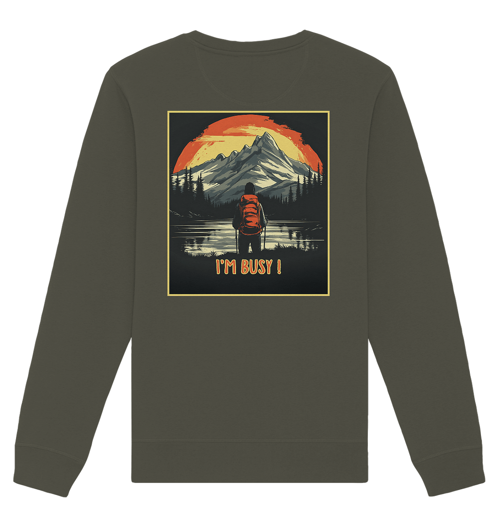 I'm Busy ! - Organic Basic Unisex Sweatshirt
