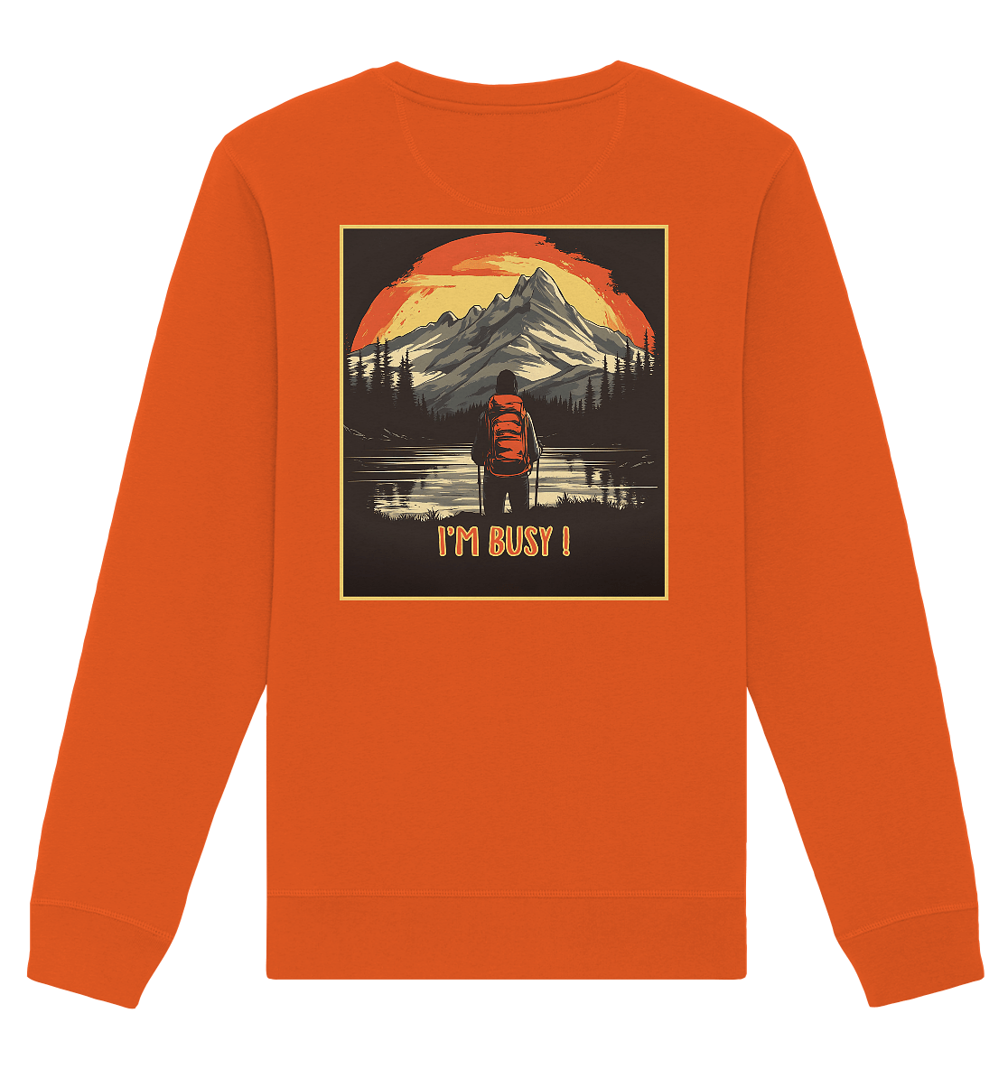 I'm Busy ! - Organic Basic Unisex Sweatshirt
