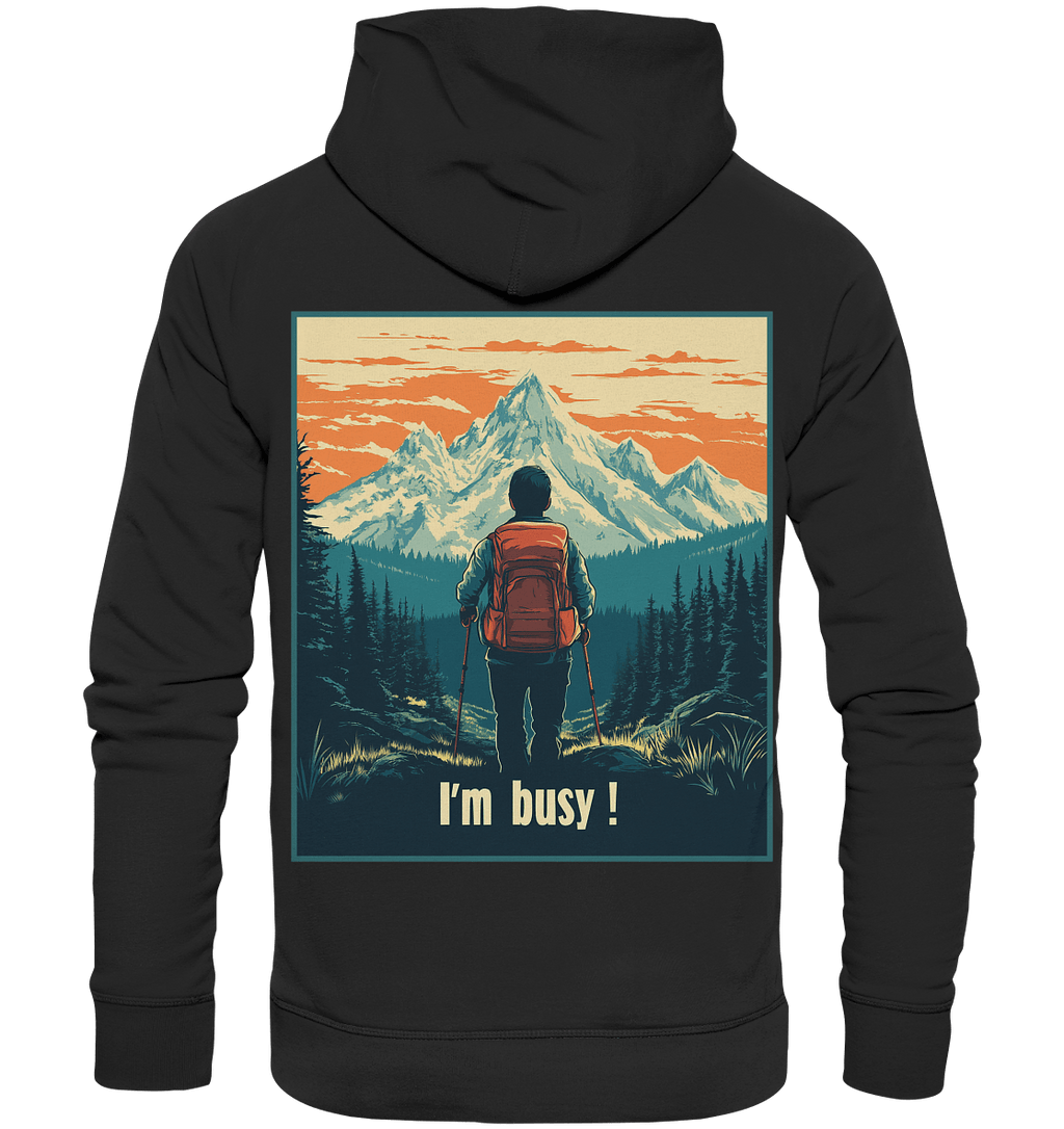I'm Busy ! (2.0) - Organic Hoodie