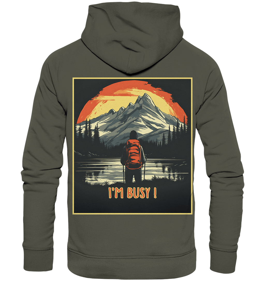 I'm Busy ! - Organic Hoodie