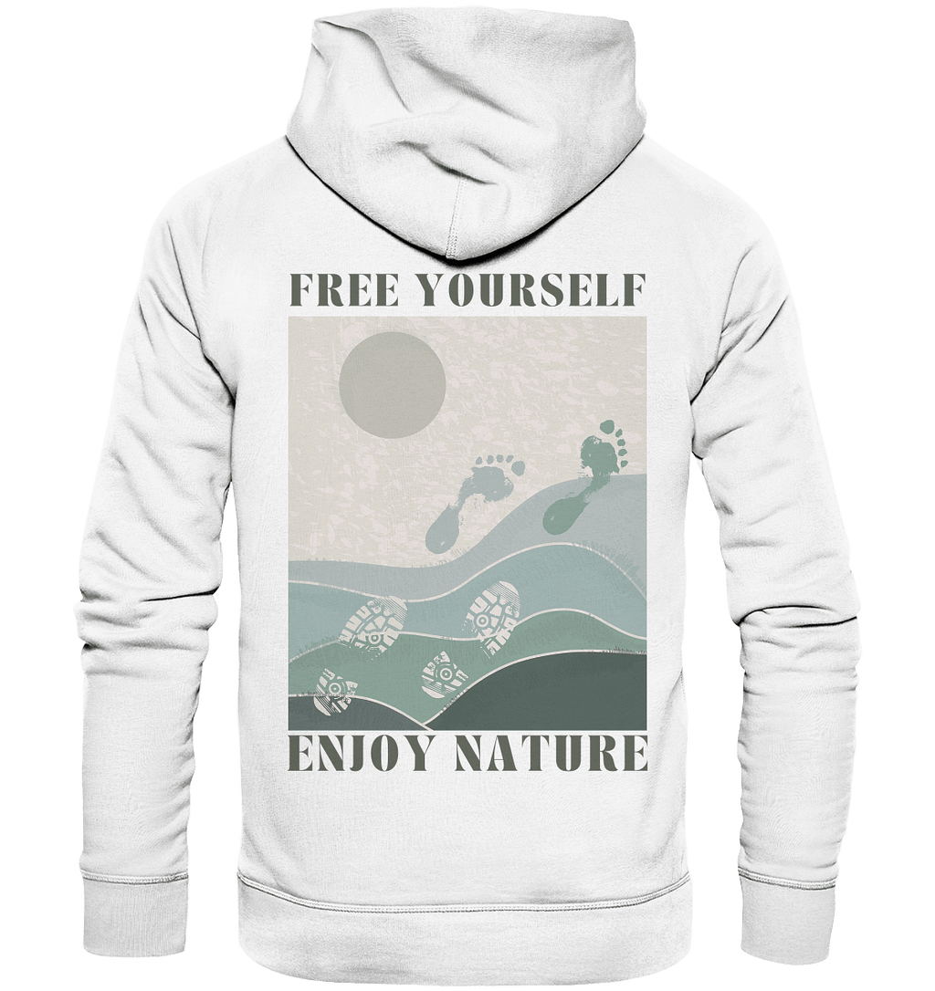 Free Yourself - Enjoy Nature - Organic Hoodie