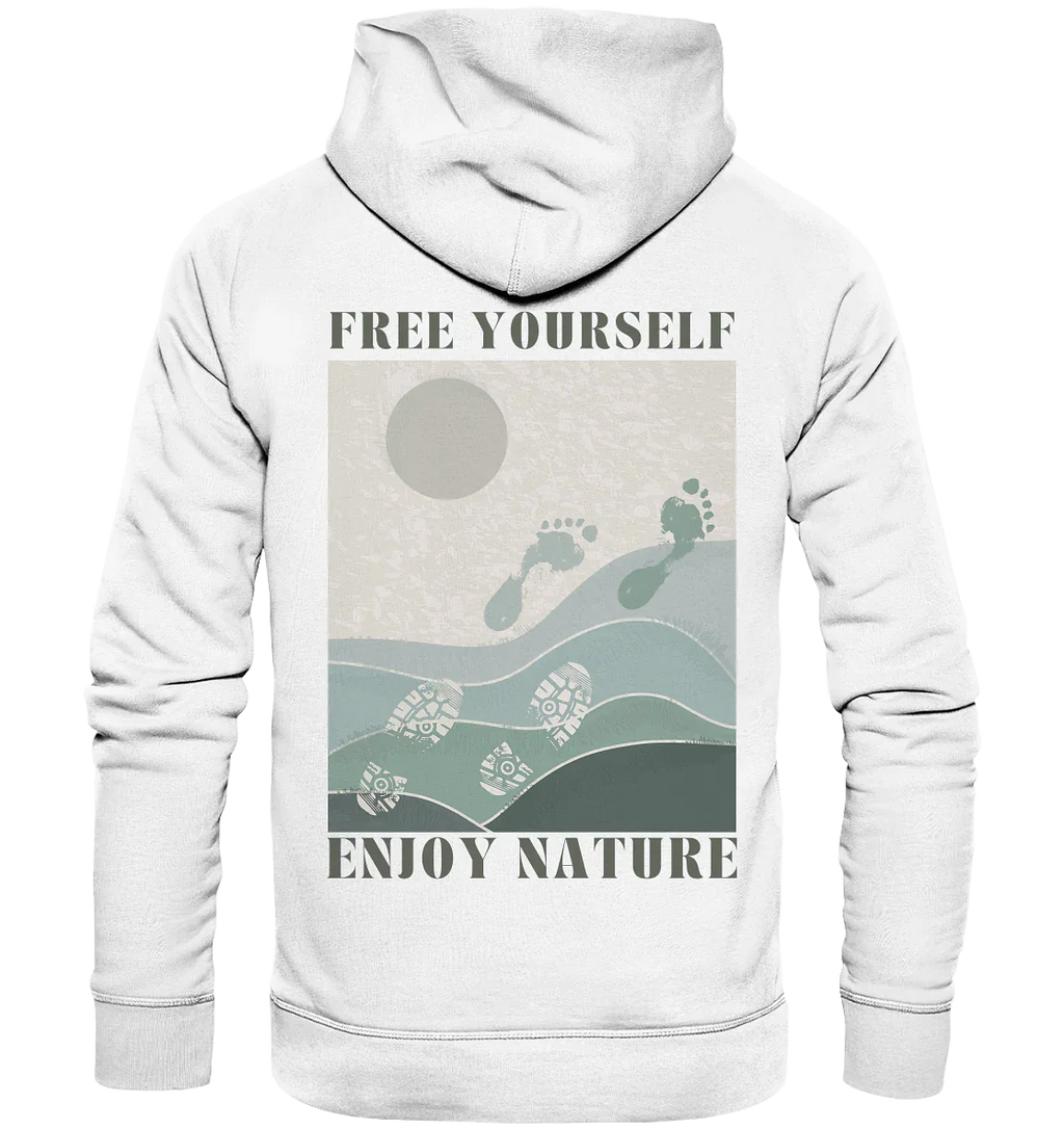 Free Yourself - Enjoy Nature - Organic Hoodie