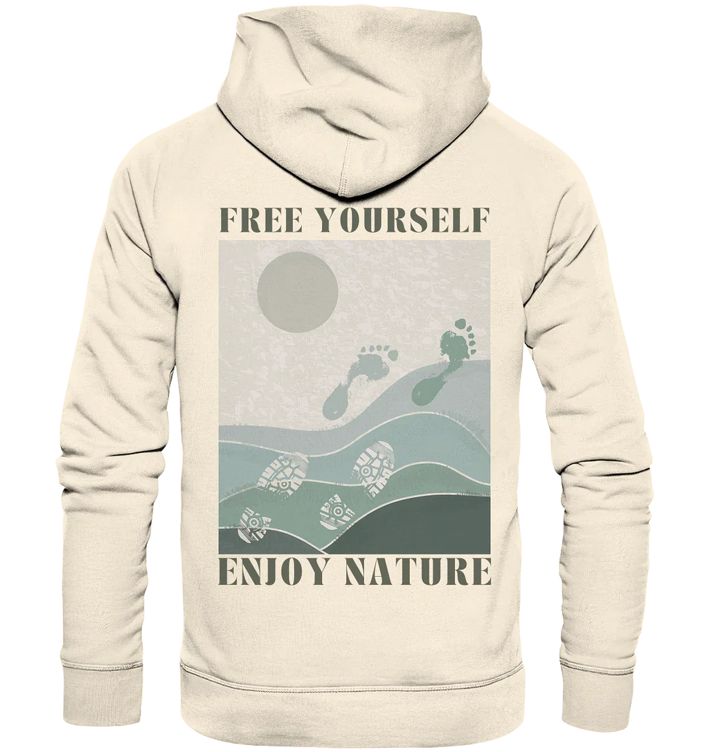 Free Yourself - Enjoy Nature - Organic Hoodie