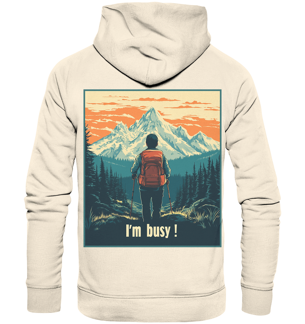 I'm Busy ! (2.0) - Organic Hoodie
