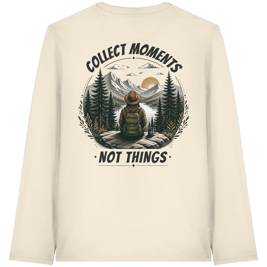 Collect Moments Not Things - Organic Longsleeve T-Shirt