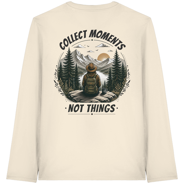 Collect Moments Not Things - Organic Longsleeve T-Shirt