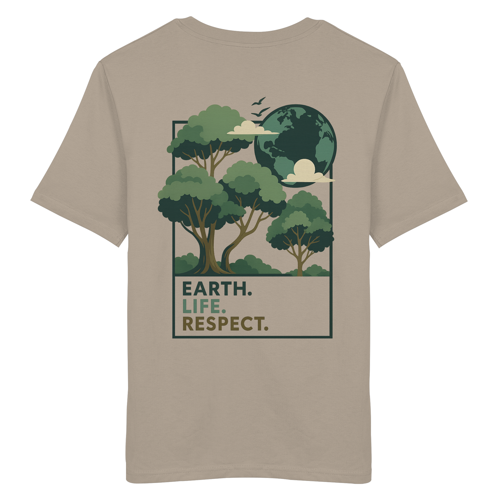 Earth. Life. Respect. - Organic Shirt