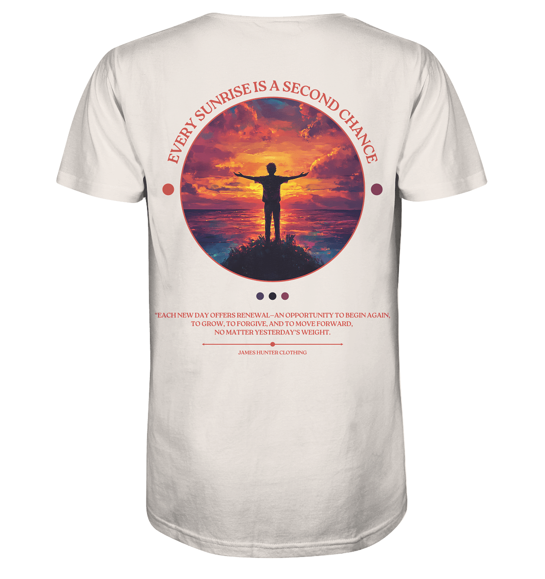 Every Sunrise is a second Chance - Organic Shirt