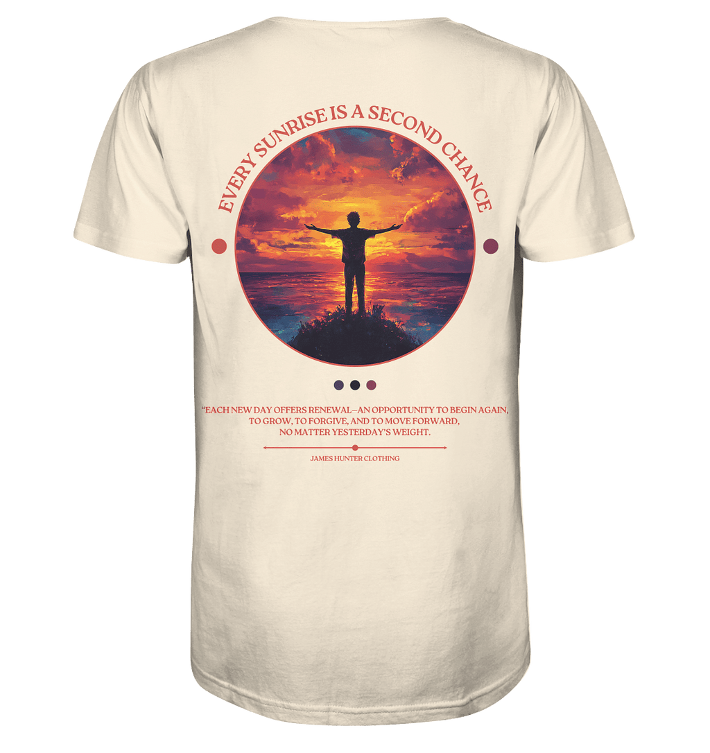 Every Sunrise is a second Chance - Organic Shirt