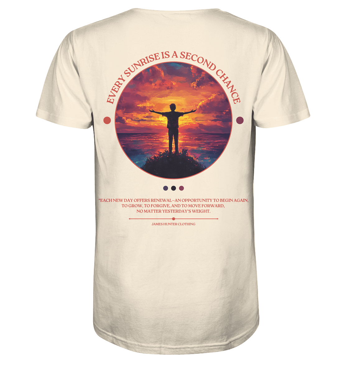 Every Sunrise is a second Chance - Organic Shirt