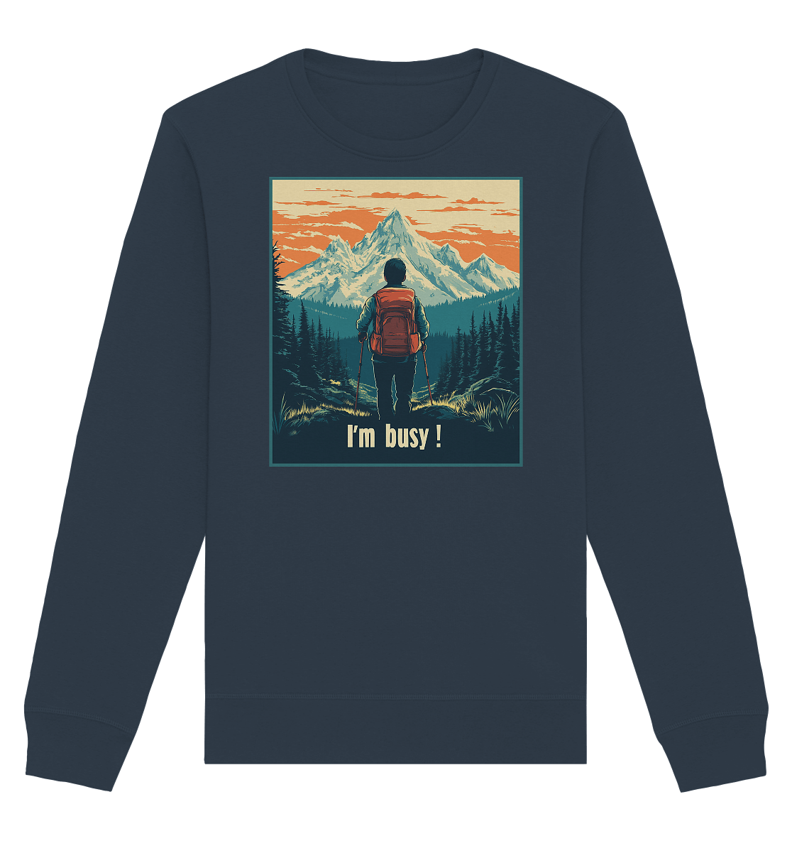 I'm Busy ! (2.0) - Organic Basic Unisex Sweatshirt