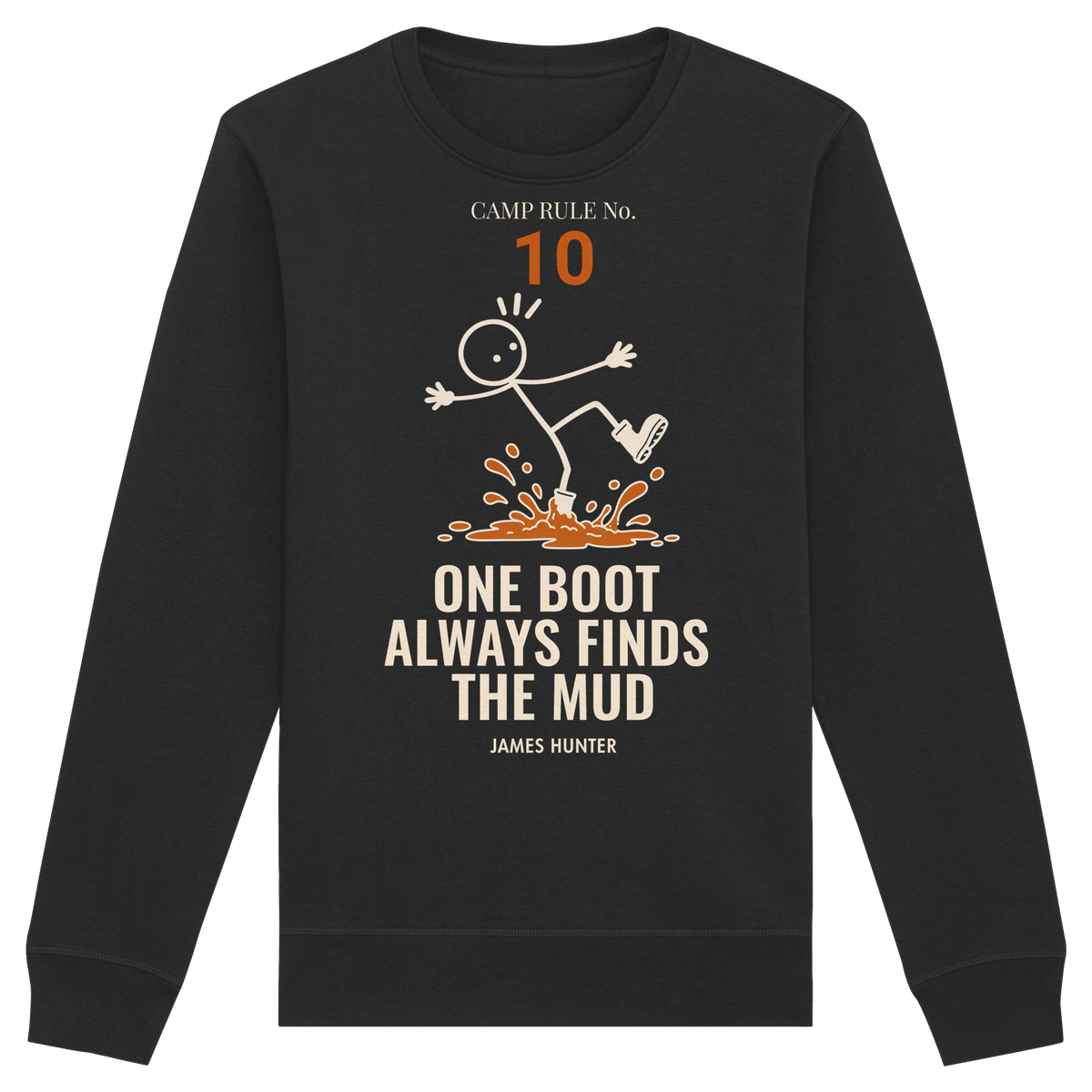 Rule 10 — One Boot Always Finds the Mud - Organic Basic Unisex Sweatshirt