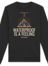 Rule 02 — Waterproof Is a Feeling - Organic Basic Unisex Sweatshirt