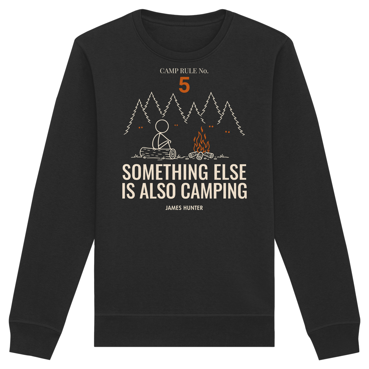 Rule 05 — Something Else Is Also Camping - Organic Basic Unisex Sweatshirt