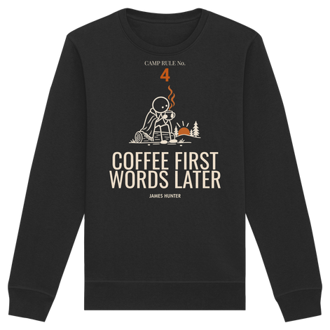 Rule 04 — Coffee First. Words Later. - Organic Basic Unisex Sweatshirt