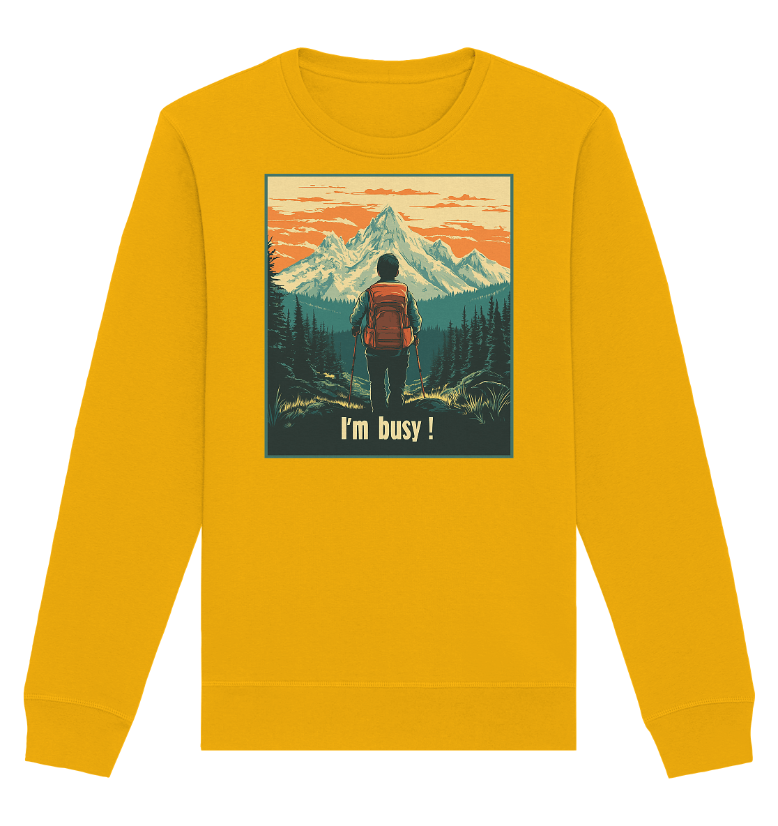 I'm Busy ! (2.0) - Organic Basic Unisex Sweatshirt