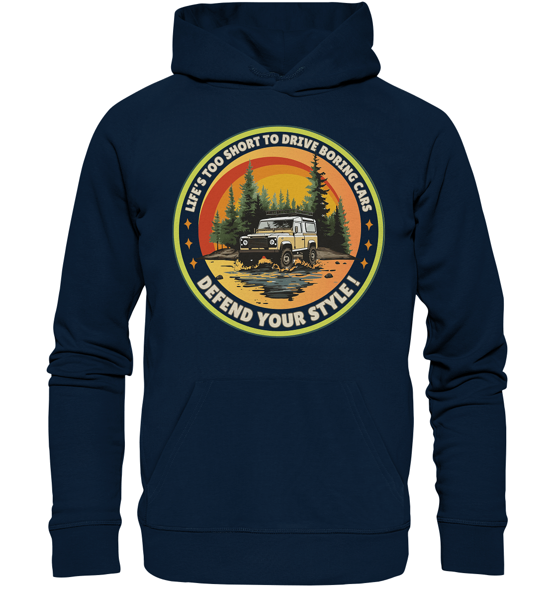 Life's too short to drive boring cars - Defend your Style - Organic Hoodie