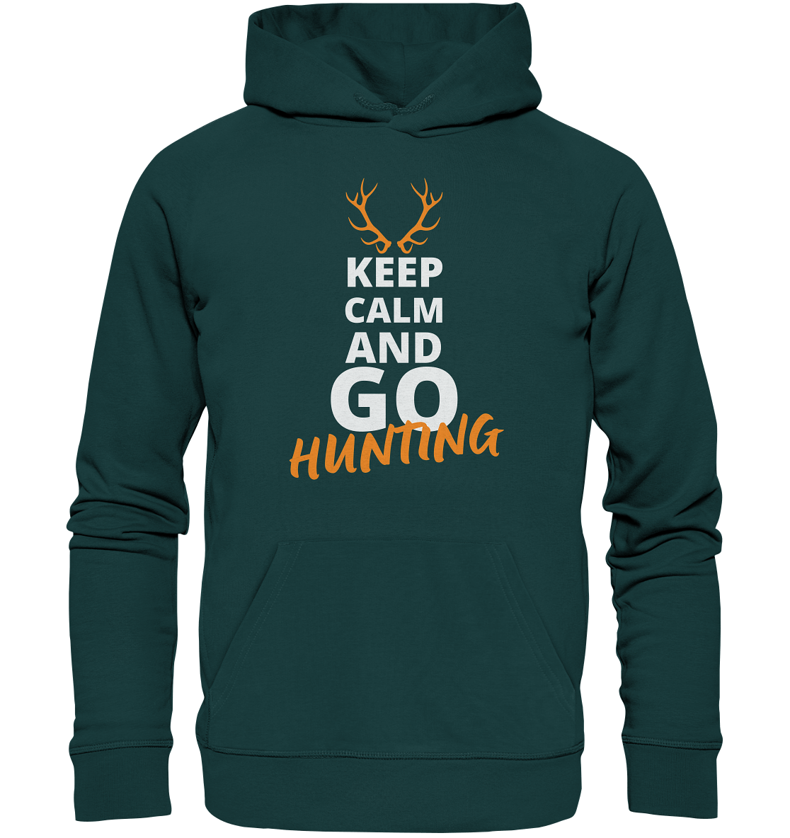 Keep calm and GO Hunting - Organic Hoodie