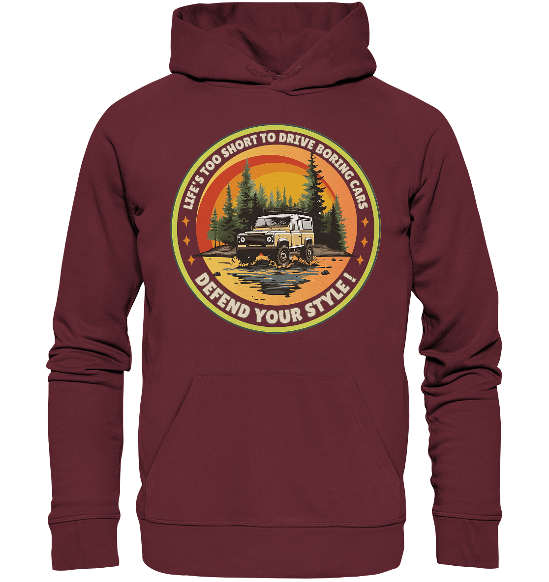 Life's too short to drive boring cars - Defend your Style - Organic Hoodie