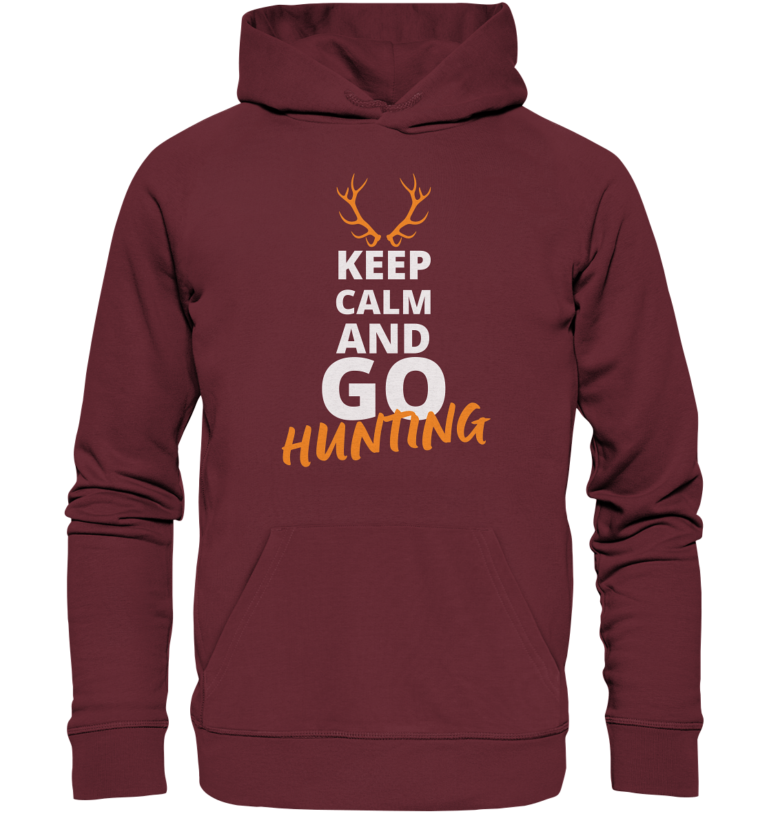 Keep calm and GO Hunting - Organic Hoodie