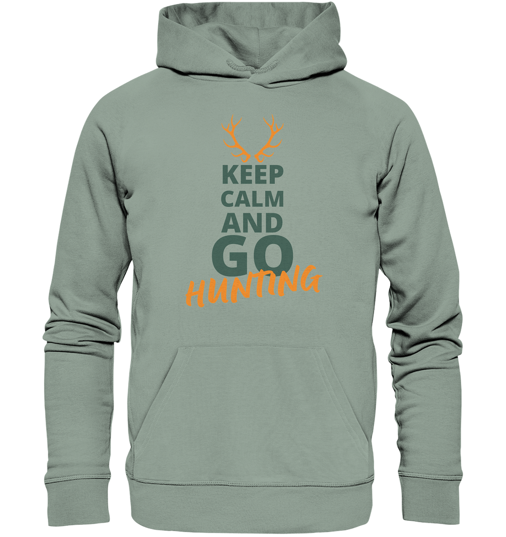 Keep calm and GO Hunting - Organic Hoodie