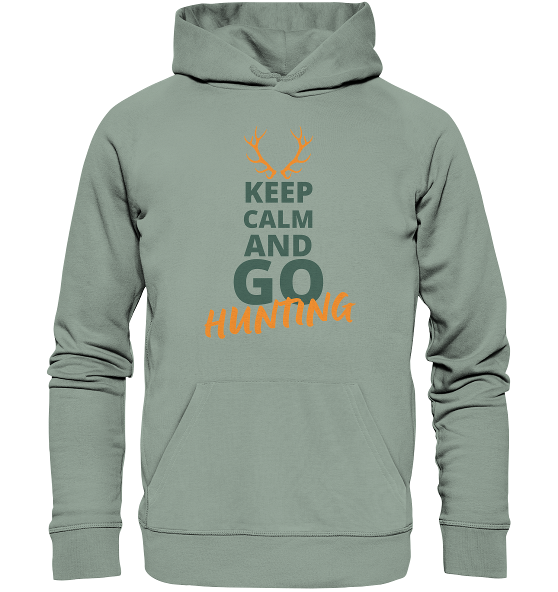 Keep calm and GO Hunting - Organic Hoodie