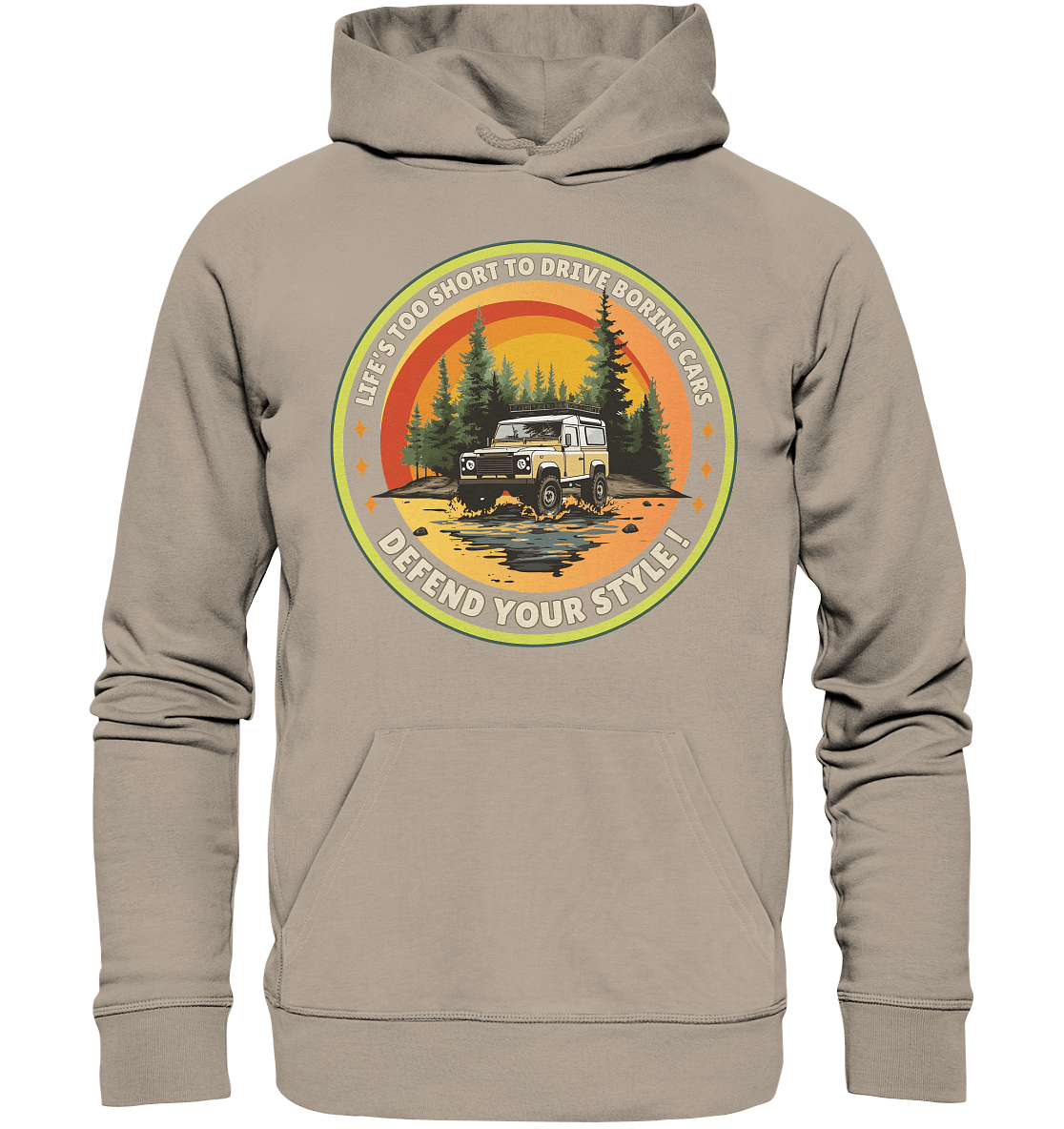 Life's too short to drive boring cars - Defend your Style - Organic Hoodie