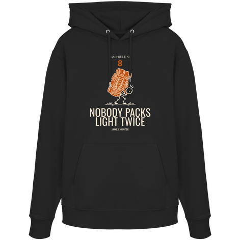 Rule 08 — Nobody Packs Light Twice - Organic Hoodie