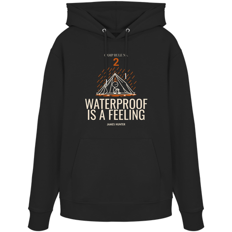 Rule 02 — Waterproof Is a Feeling - Organic Hoodie