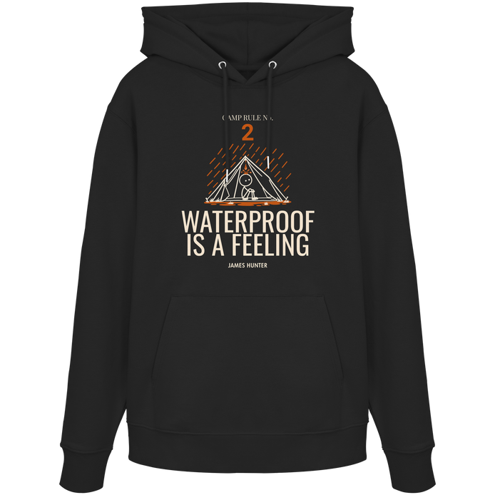 Rule 02 — Waterproof Is a Feeling - Organic Hoodie