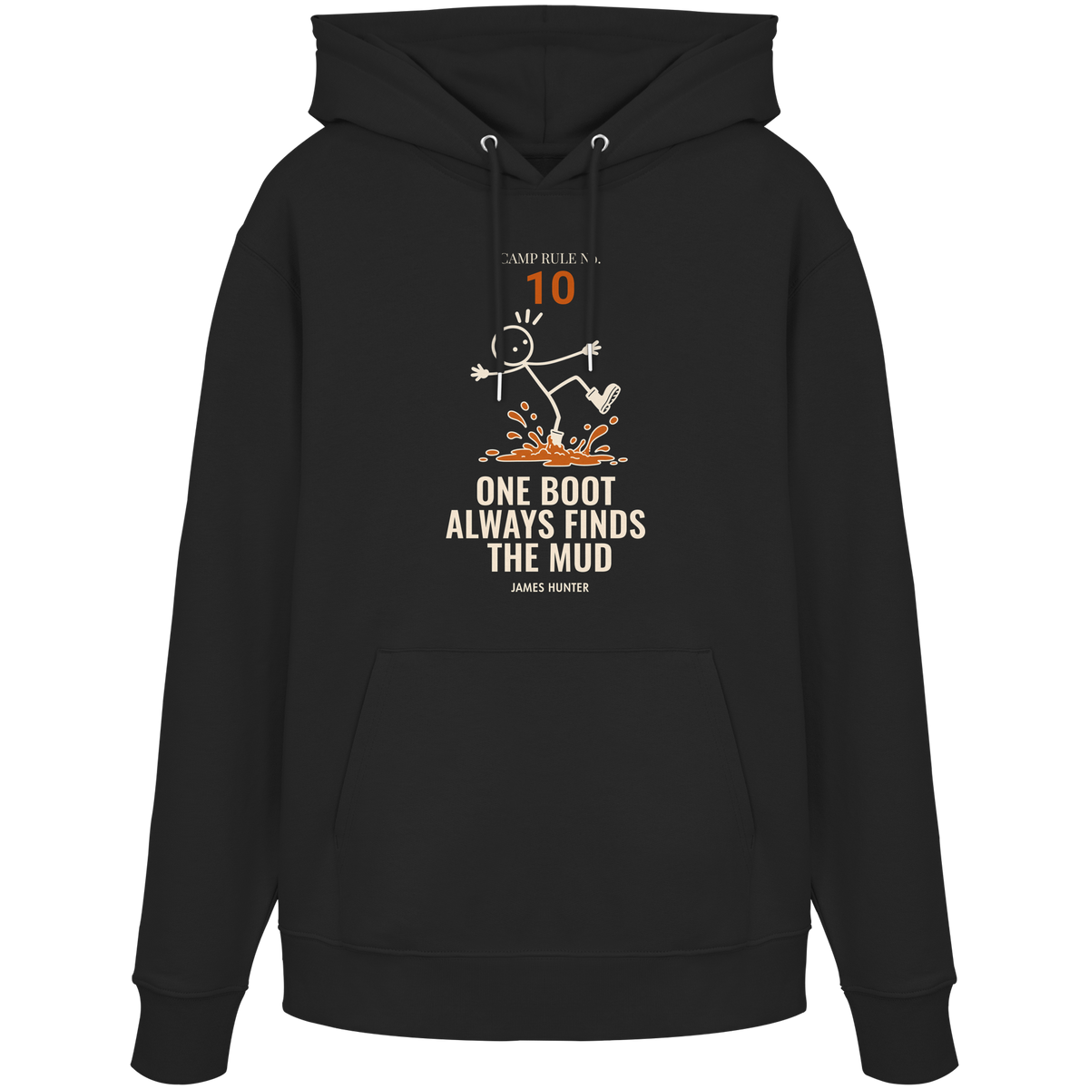 Rule 10 — One Boot Always Finds the Mud - Organic Hoodie