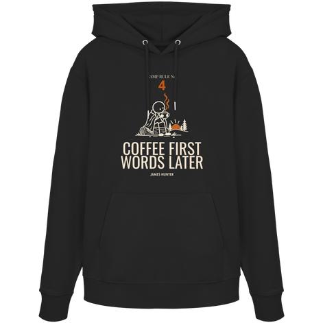 Rule 04 — Coffee First. Words Later. - Organic Hoodie