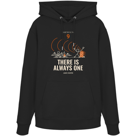 Rule 09 — There Is Always One - Organic Hoodie