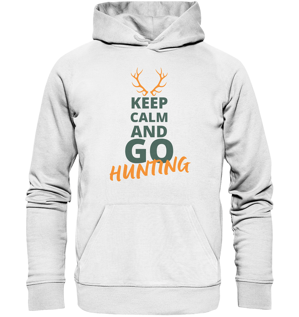 Keep calm and GO Hunting - Organic Hoodie