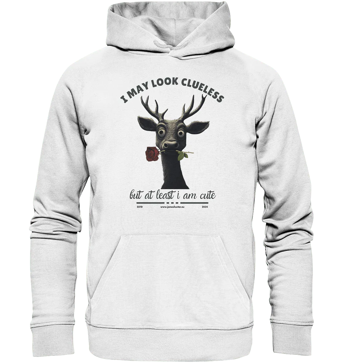 I May Look Clueless, But At Least I Am Cute - Organic Hoodie