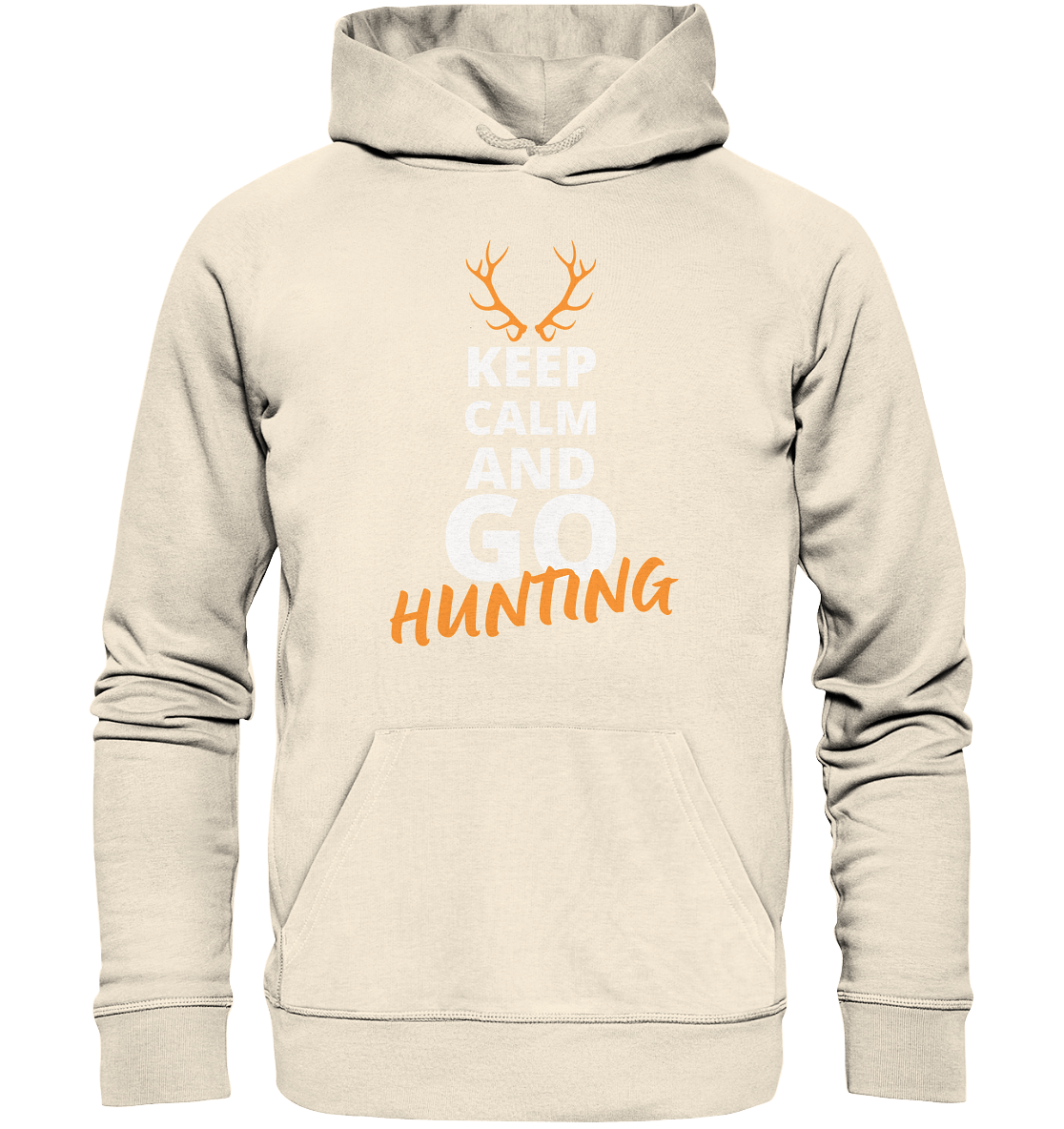 Keep calm and GO Hunting - Organic Hoodie
