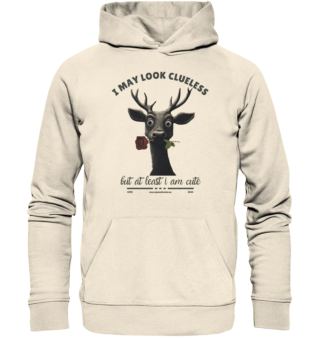 I May Look Clueless, But At Least I Am Cute - Organic Hoodie