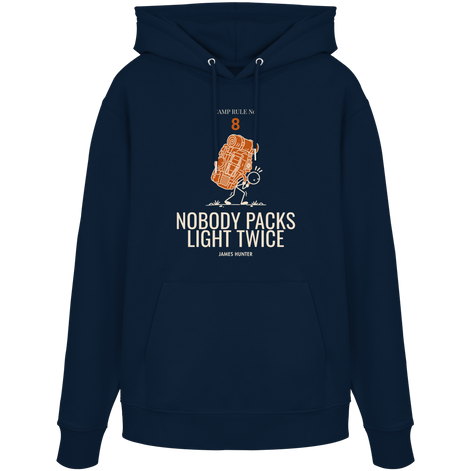 Rule 08 — Nobody Packs Light Twice - Organic Hoodie