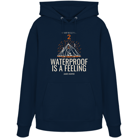 Rule 02 — Waterproof Is a Feeling - Organic Hoodie