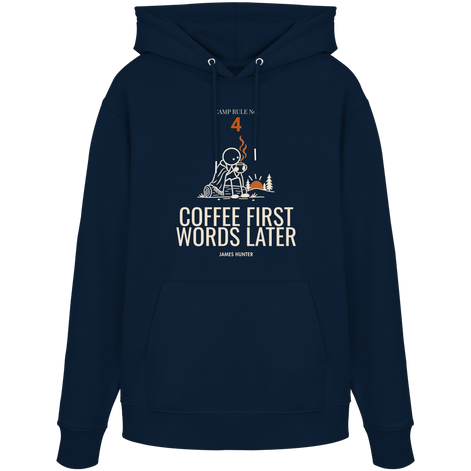 Rule 04 — Coffee First. Words Later. - Organic Hoodie