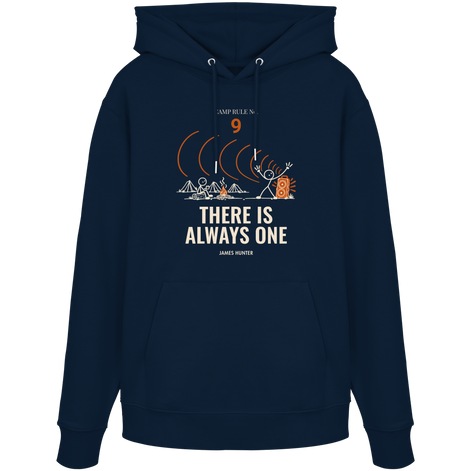 Rule 09 — There Is Always One - Organic Hoodie