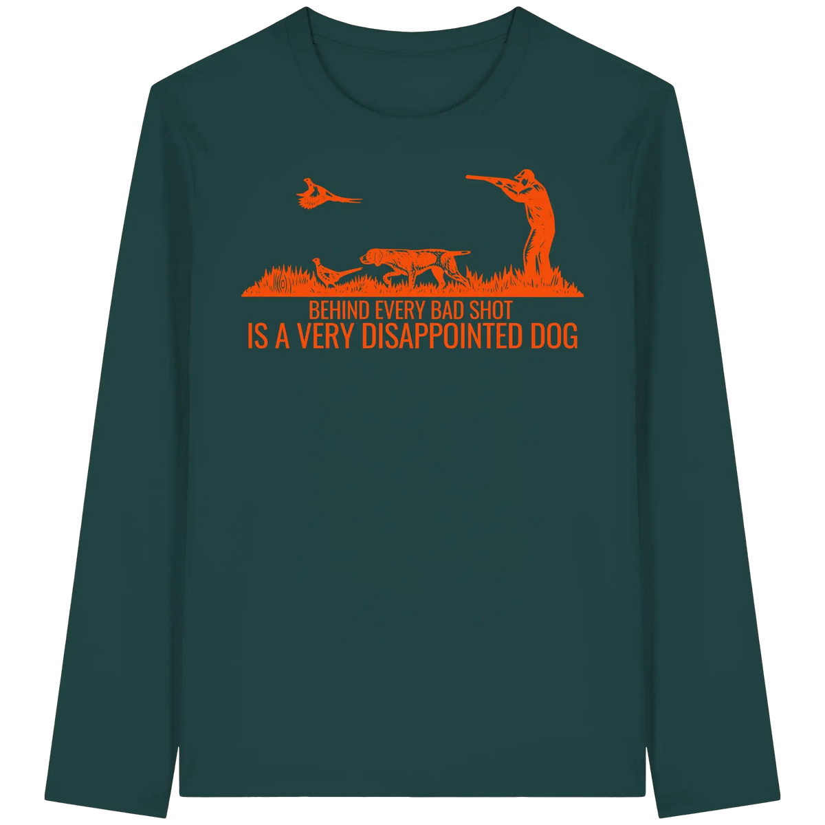 German Pointer – Behind Every Bad Shot Is A Very Disappointed Dog - Organic Longsleeve T-Shirt