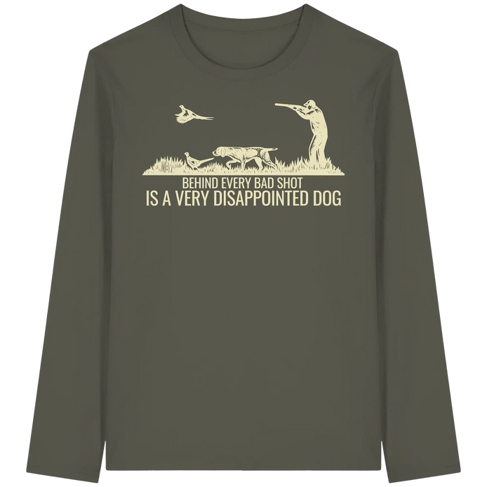 German Pointer – Behind Every Bad Shot Is A Very Disappointed Dog - Organic Longsleeve T-Shirt