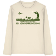 Münsterländer – Behind Every Bad Shot Is A Very Disappointed Dog Kopie - Organic Longsleeve T-Shirt