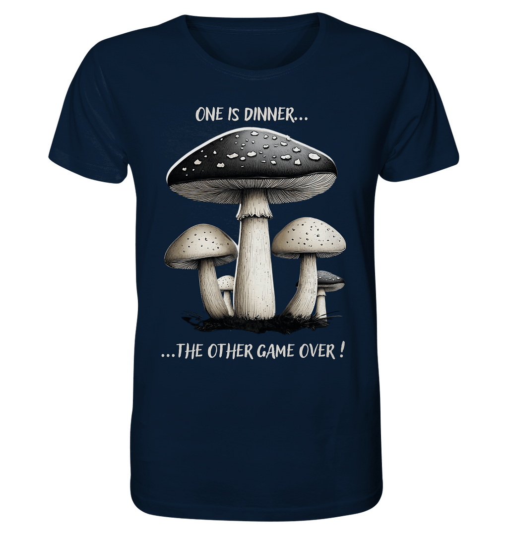 One is Dinner... the Other Game Over - Organic Shirt