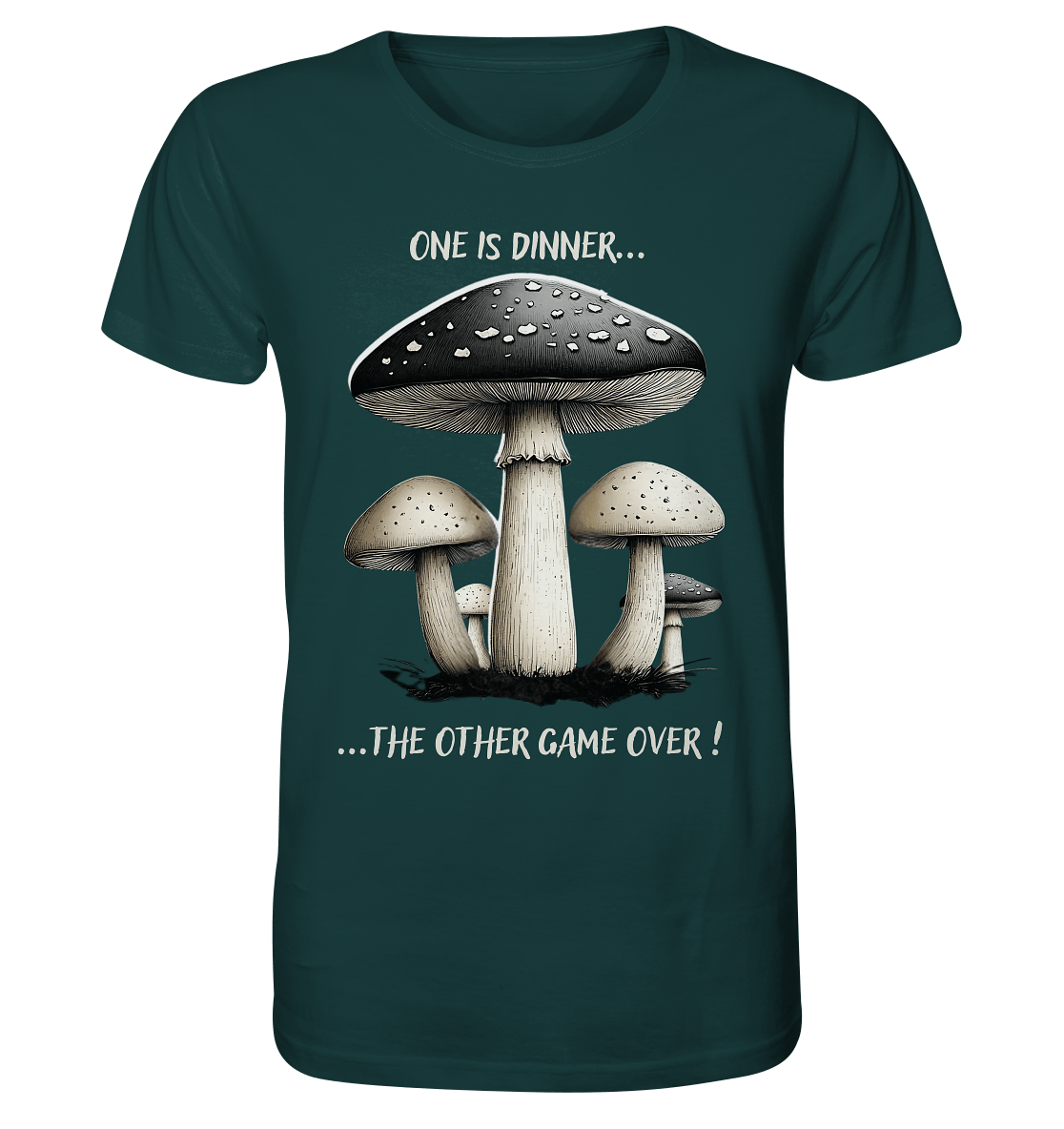 One is Dinner... the Other Game Over - Organic Shirt