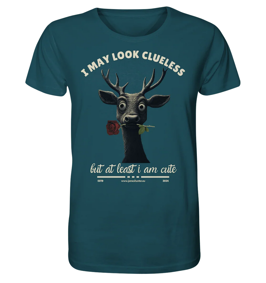 I May Look Clueless, But At Least I Am Cute - Organic Shirt