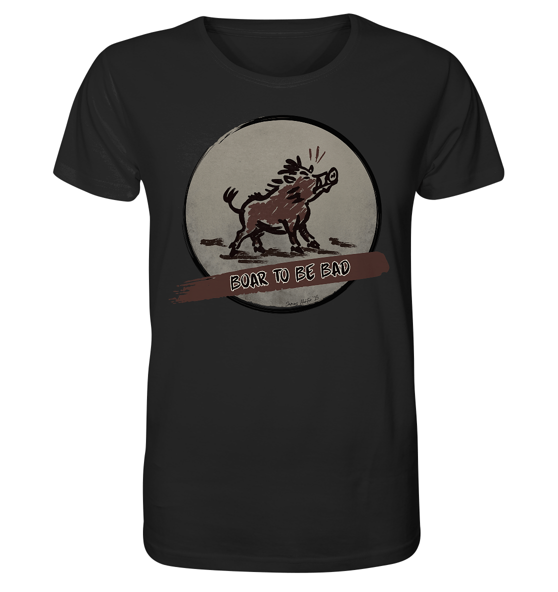 Boar to be Bad - Organic Shirt