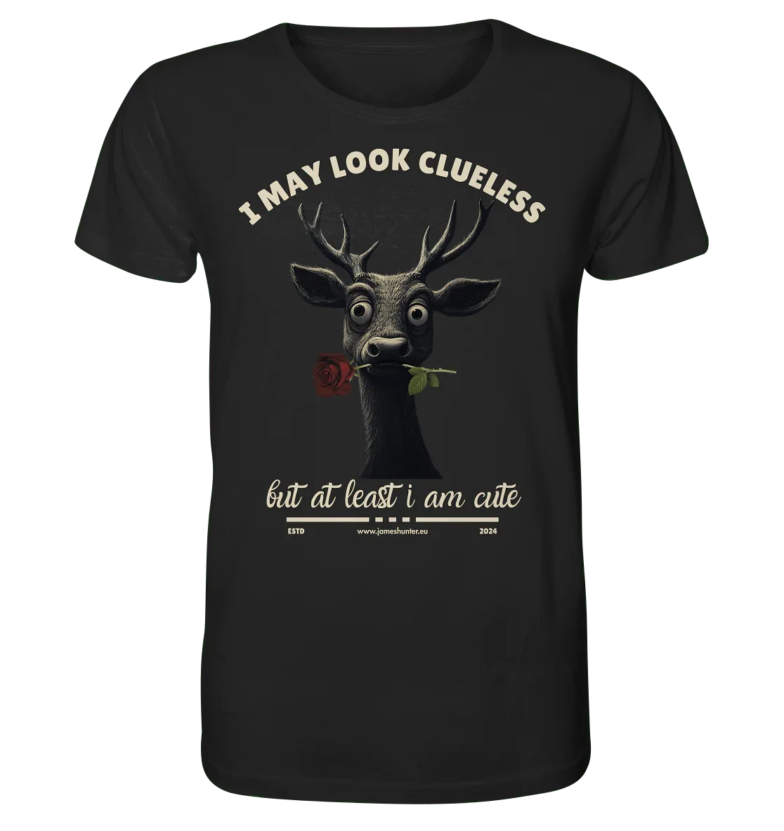 I May Look Clueless, But At Least I Am Cute - Organic Shirt